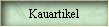 Kauartikel