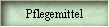 Pflegemittel
