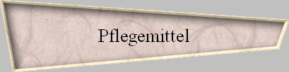 Pflegemittel